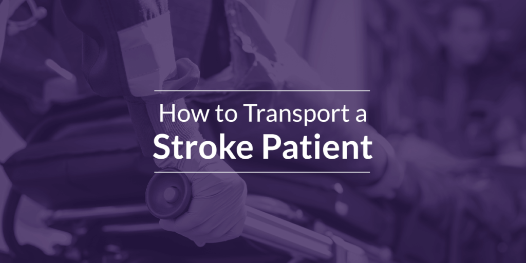 Air Ambulance How to Transport a Stroke Patient Air Ambulance How to Transport a Stroke Patient